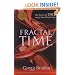 Fractal Time: The Secret of 2012 and a New World Age