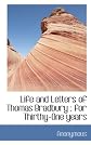Life and Letters of Thomas Bradbury: for Thirthy-One years