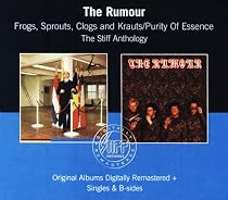 Frogs Sprouts Clogs & Krauts/Purity of Essence: the Stiff Anthology