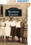 Franklin County, Arkansas (Images of America (Arcadia Publishing))