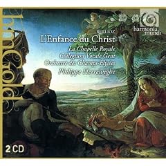 Berlioz: L'Enfance du Christ (Orchestre des Champs-�lys�es/Herreweghe)