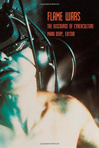 Flame Wars: The Discourse of Cyberculture