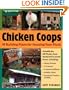 Chicken Coops: 45 Building Plans for Housing Your Flock