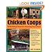 Chicken Coops: 45 Building Plans for Housing Your Flock
