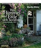 Wo Himmel und Erde sich berühren 2011: Gartenkalender