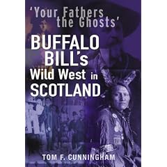 Your Fathers the Ghosts: Buffalo Bill's Wild West in Scotland
