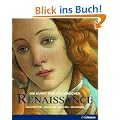 Die Kunst der italienischen Renaissance: Architektur, Skulptur, Malerei, Zeichnung