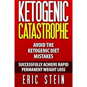 Ketogenic Diet: Ketogenic Catastrophe: Avoid The Ketogenic Diet Mistakes (and STAY in Ketosis safely!)
