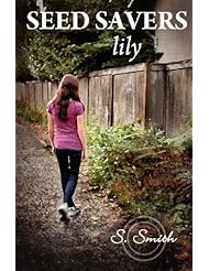 Book: Seed Savers: Lily (Volume 2) - Sandra L.\Smith