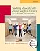 Teaching Students with Special Needs in General Education Classrooms (with MyEducationLab) (8th Edition)