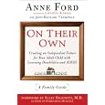 On Their Own: Creating an Independent Future for Your Adult Child with Learning Disabilities and... by  Anne Ford and John-Richard Thompson