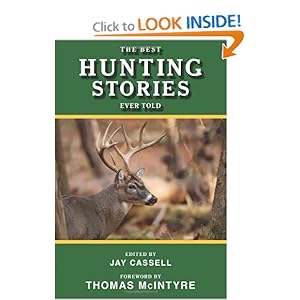 The Best Hunting Stories Ever Told - Jay Cassell