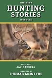 The Best Hunting Stories Ever Told (Best Stories Ever Told)
