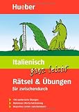 Produkt-Bild: Italienisch ganz leicht. R&auml;tsel und &Uuml;bungen f&uuml;r zwischendurch: 100 spielerische &Uuml;bungen. M&uuml;heloses Wortschatztraining. Bequemes Lernen zwischendurch