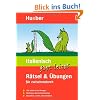 Italienisch ganz leicht. Rätsel und Übungen für zwischendurch: 100 spielerische Übungen. Müheloses Wortschatztraining. Bequemes Lernen zwischendurch Italienisch ganz leicht. Rätsel und Übungen für zwischendurch: 100 spielerische Übungen. Müheloses Wortschatztraining. Bequemes Lernen zwischendurch