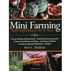 Mini Farming: Self-Sufficiency on 1/4 Acre