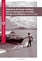 Migrants to the Coasts: Livelihood, Resource Management, and Global Change in the Philippines (Case Studies on Contemporary Social Issues)