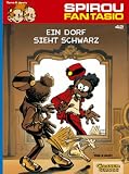 Spirou & Fantasio, Band 42: Ein Dorf sieht schwarz: (Neuedition) - Janry