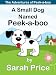 Books : A Small Dog Named Peek-a-boo: The Adventures of a Family Dog Named Peek-a-boo