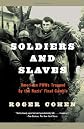 Soldiers and Slaves