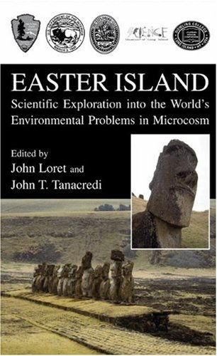Easter Island: Scientific Exploration into the World's Environmental Problems in Microcosm