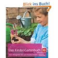 Das Kinder-Gartenbuch: Vom Minigarten bis zum Insektenhotel