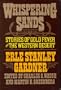 Whispering Sands: Stories of Gold Fever and the Western Desert