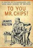 To You Mr. Chips