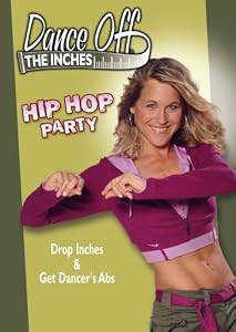Dance off the Inches: Hip Hop Party