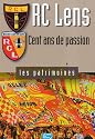 RC Lens : cent ans de passion