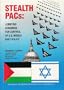Stealth Pacs: Lobbying Congress for Control of U.S. Middle East Policy