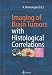 Imaging of the Brain with Histological Correlations