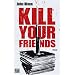 Kill Your Friends