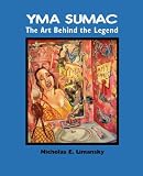 Yma Sumac: The Art Behind the Legend