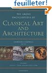 Grove Encyclopedia of Classical Art a...