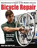 Bicycle Repair: Maintenance and Repair of the Modern Bicycle
