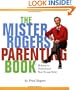 Mister Rogers' Parenting Book: Helping To Understand Your Young Child