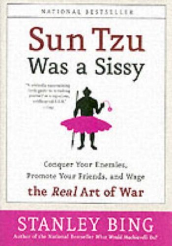 Sun Tzu Was a Sissy