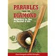 Parables from the Diamond: Meditations for Men on Baseball and Life by Glenn Dromgoole and Phil Christopher