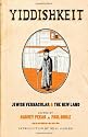 Yiddishkeit: Jewish Vernacular and the New Land