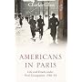 Americans in Paris: Life and Death Under Nazi Occupation 1940-44