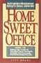 Home Sweet Office: The Ultimate Out-Of-Office Experience : Working Your Company Job from Home