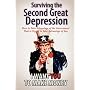 Surviving the Second Great Depression: How to Take Advantage of the Government That Is Trying to Take Advantage of You