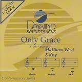 Made Popular By: Matthew West - Only Grace