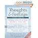 Thoughts and Feelings: Taking Control of Your Moods and Your Life