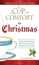 A Cup of Comfort for Christmas: Stories That Celebrate the Warmth, Joy, and Wonder of the Holiday