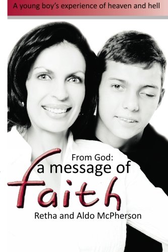 From God: A Message of Faith: A young boy's experiance of heaven and hell