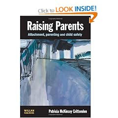 Raising Parents: Attachment, Parenting and Child Safety