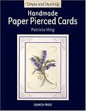 Handmade: Paper Pierced Cards (Simple and Stunning)