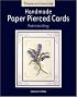 Handmade Paper Pierced Cards (Simple and Stunning)